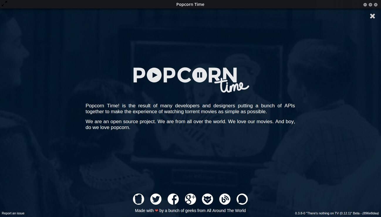The about screen of version 0.3.9: "We are from all over the world. We love our movies. And boy, do we love popcorn."