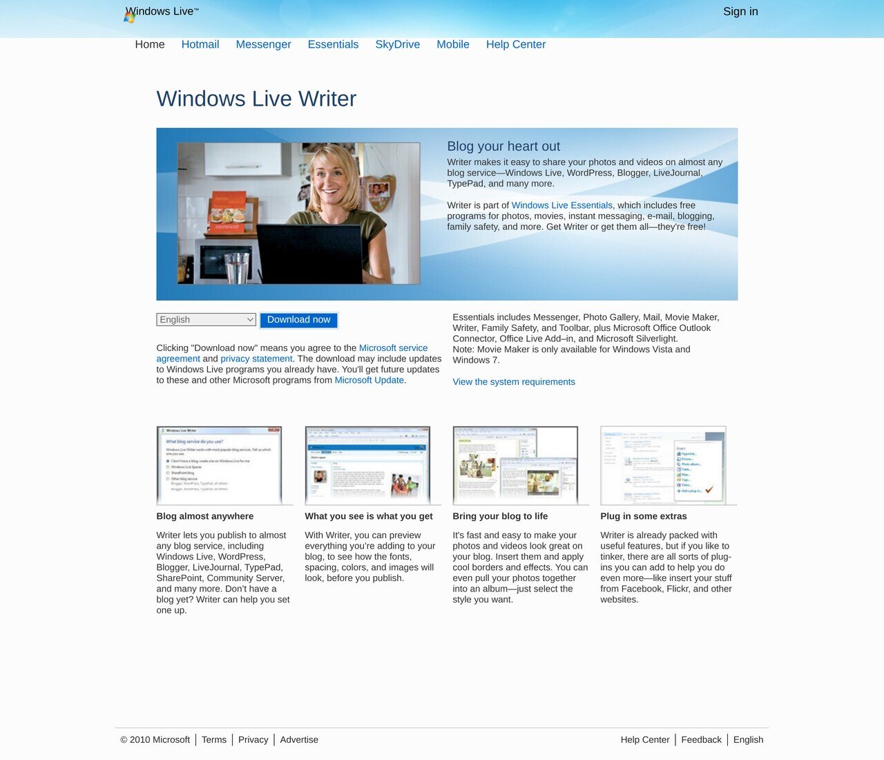 explore.live.com in June 2010: "Blog your heart out", Writer offered as part of Windows Live Essentials, with the four panels selling WYSIWYG editing, plug-ins and publishing to WordPress, Blogger, LiveJournal or TypePad.