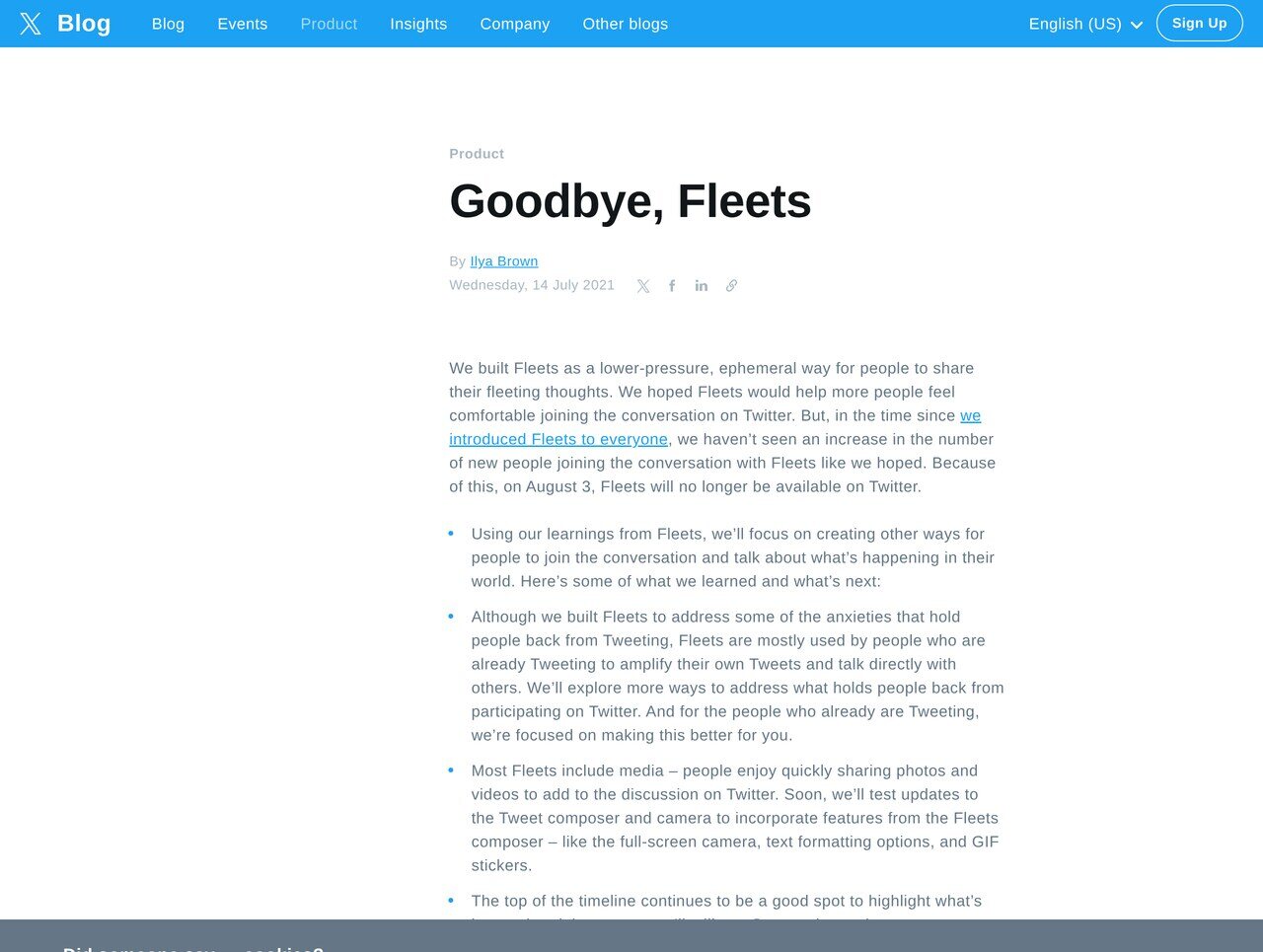 The Twitter blog post that killed the feature: "Goodbye, Fleets", 14 July 2021, admitting that the people it had built Fleets for, the ones who hesitate to tweet, never used them.