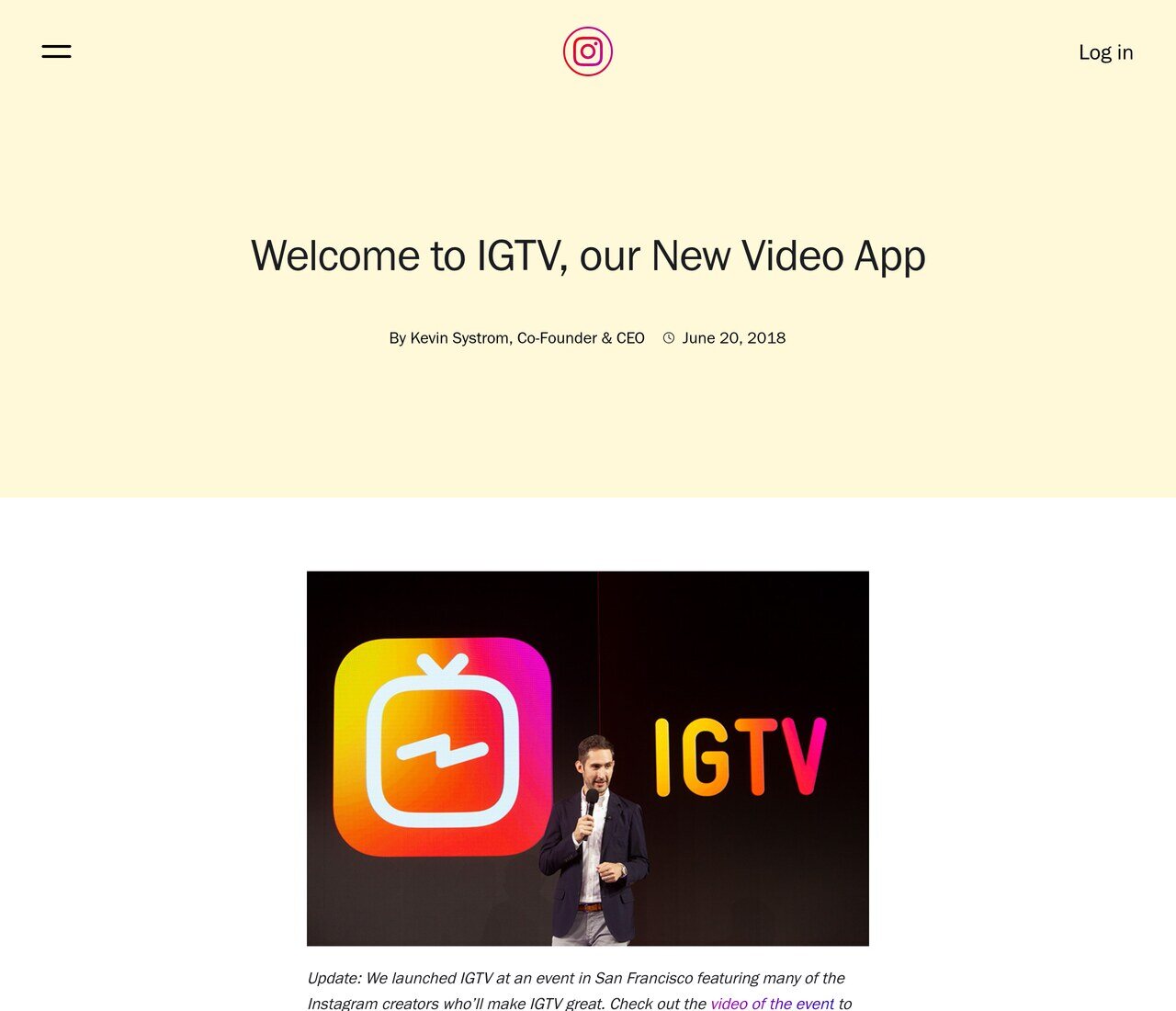 Instagram's own announcement page for IGTV, kept online into 2020: Kevin Systrom on stage in San Francisco on 20 June 2018 next to the IGTV logo, introducing "our new video app".